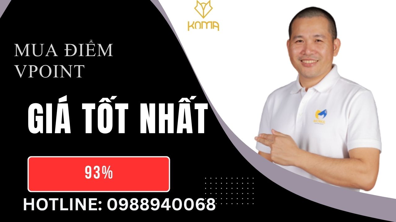 Mua Bán Điểm VPoint Giá 93 An Toàn – Cách Tránh Bị Lừa Đảo Khi Giao Dịch VPoint